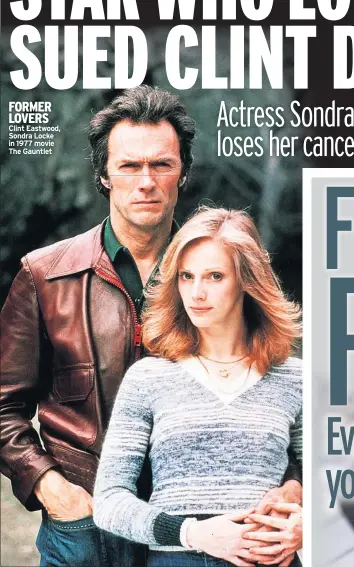  ??  ?? FORMER LOVERS Clint Eastwood, Sondra Locke in 1977 movie The Gauntlet