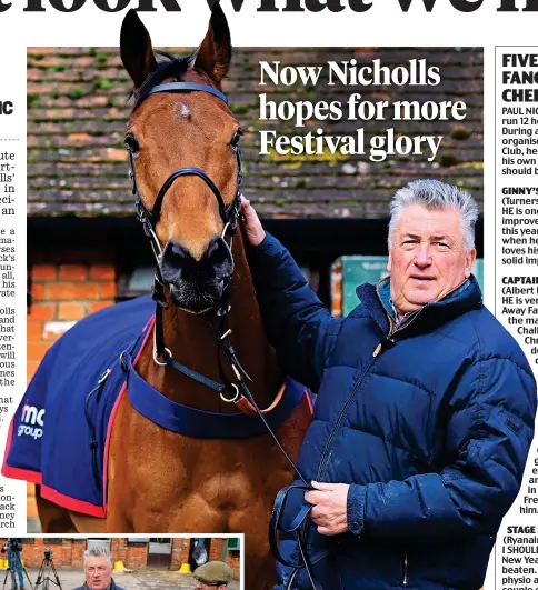  ?? REX ?? Gold rush: Nicholls with Bravemansg­ame and (left) holding court at his Ditcheat yard