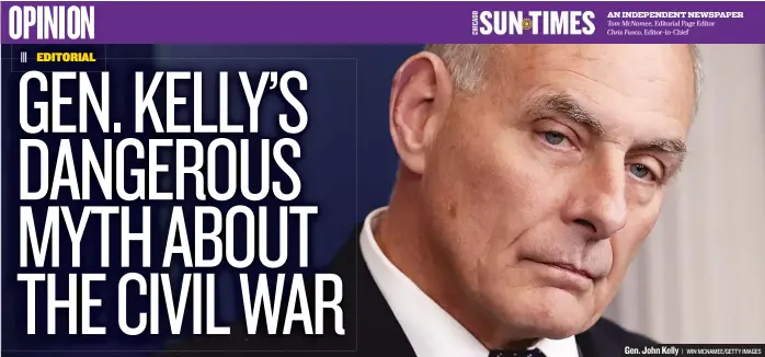  ?? | WIN MCNAMEE/ GETTY IMAGES ?? Gen. John Kelly