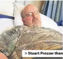  ??  ?? > Stuart Prosser then