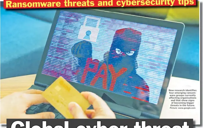  ?? Picture: www.google.com ?? New research identifies four emerging ransomware groups currently affecting organisati­ons and that show signs of becoming bigger threats in the future.