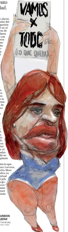  ?? Cristina Fernández DIBUJO: PABLO TEMES ?? ‘SEGUNDOS AFUERA’