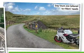  ??  ?? Day tours are tailored to riders’ needs