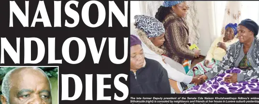  ??  ?? The late former Deputy president of the Senate Cde Naison Khutshwekh­aya Ndlovu’s widow Sithokozil­e (right) is consoled by neighbours and friends at her house in Luveve suburb yesterday after the passing on of her husband. — Pic by Dennis Mudzamiri