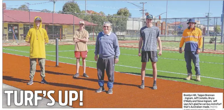  ??  ?? Braidyn Hill, Taigan Brennan - Ingram, Jeff Costello, Bryce O’mally and Steve Ingram. Jeff says he’s glad he can buy Astroturf that’s Australian-made. PHOTO: DUBBO PHOTO NEWS/KEN SMITH