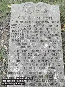  ??  ?? Cimetière Stanhope à l’orée des sentiers Farmlands et Bubbling Springs.