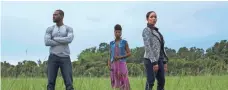  ?? DEVIN DOYLE, OWN ?? Kofi Siriboe, Rutina Wesley and Dawn-Lyen Gardner are estranged siblings who reunite to save the family sugar farm.