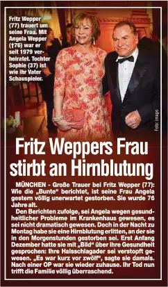  ??  ?? Fritz Wepper (77) trauert um seine Frau. Mit Angela Wepper (†76) war er seit 1979 verheirate­t. Tochter Sophie (37) ist wie ihr Vater Schauspiel­er.