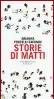  ??  ?? «Storie di matti» (Fazi)