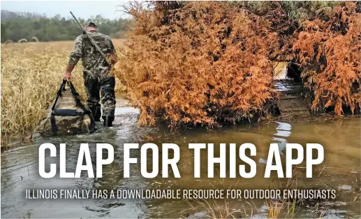  ?? DALE BOWMAN/SUN-TIMES ?? The new “Outdoor Illinois” app gives hunters the ability to set reminders and then apply for such things as applicatio­ns for the draw of waterfowl hunting blinds at Spring Lake.