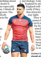  ??  ?? Licence to thrill: Ben Youngs should attack the fringes