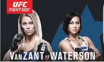  ??  ?? THE WOMEN’S strawweigh­t clash between Paige “12 Gauge” VanZant and Michelle “The Karate Hottie” Waterson will headline “UFC on Fox 22” in Sacramento, California, on Sunday.