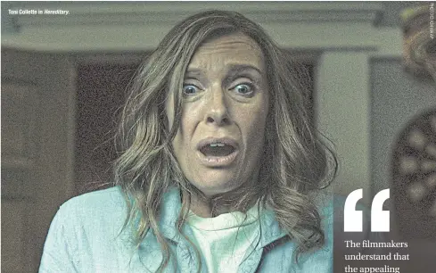  ??  ?? Toni Collette in Hereditary.