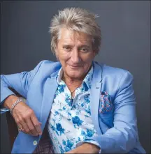  ?? Photo by Drew Gurian/Invision/AP ?? Rod Stewart poses for a portrait Aug. 8 in New York to promote his tour and upcoming album, “Blood Red Roses.”