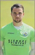  ??  ?? NEW SIGNING Tupper
Goalkeeper Joe