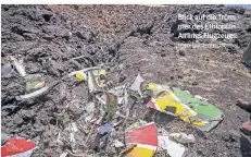  ?? FOTO: UNCREDITED/AP/DPA ?? Blick auf die Trümmer des Ethiopian Airlines Flugzeugs: