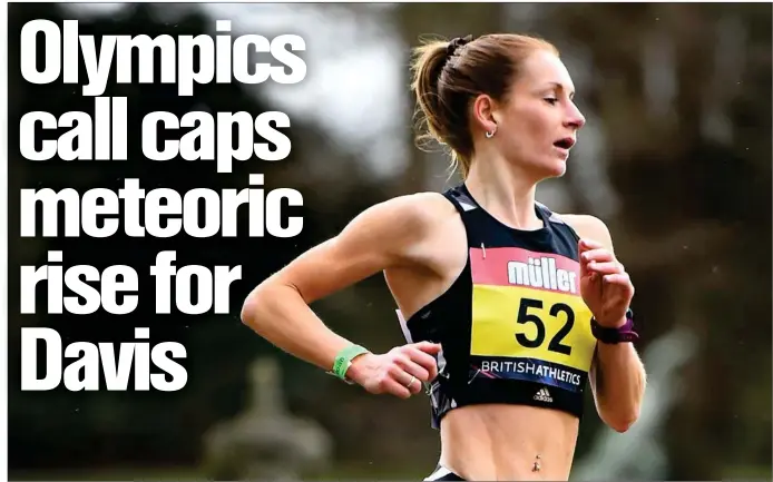  ?? Picture: Getty ?? Steph Davis, 30, from Glasgow, has enjoyed a spectacula­r rise to the top of British marathon running and her place at Tokyo has now been confirmed.