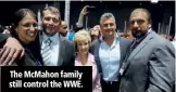  ??  ?? The McMahon family still control the WWE.