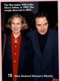  ??  ?? The film- maker with Colin, Alice’s father, in 1993. The couple divorced in 2001.
