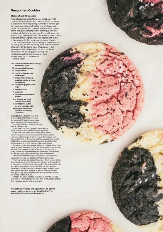  ?? Sarah Kieffer ?? Neapolitan cookies are a fun twist on chewy sugar cookies, as seen in “100 Cookies” by Sarah Kieffer ( Chronicle Books).