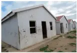  ??  ?? Beneficiar­ies could not take possession of all of the houses, because some had been vandalised.