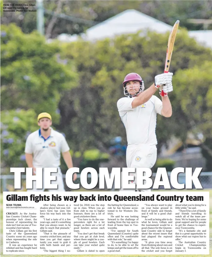  ?? Photo: Nev Madsen
SEAN TEUMA ?? FROM THE FRONT: Chris Gillam will open the batting for Queensland.