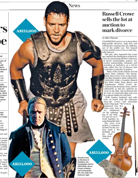  ??  ?? Russell Crowe as Maximus in Gladiator, the breastplat­e sold for A$125,000, above, Crowe in Master and Commander, left, the violin that featured, right