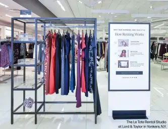  ??  ?? The Le Tote Rental Studio at Lord & Taylor in Yonkers, N.Y.