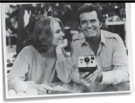  ??  ?? TV ads for the Polaroid OneStep cameras in the late 1970s used actors James Garner and Mariette Hartley (and, in fact, became popular in themselves due to the pair’s on-air chemistry). The high rotation TV advertisin­g helped the OneStep become...