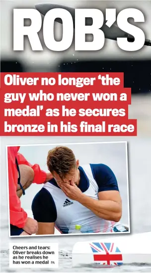  ?? PA ?? Cheers and tears: Oliver breaks down as he realises he has won a medal