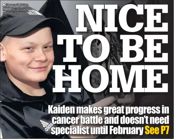  ??  ?? ● 12 year-old Kaiden Pritchard has been treated in the USA and over in England