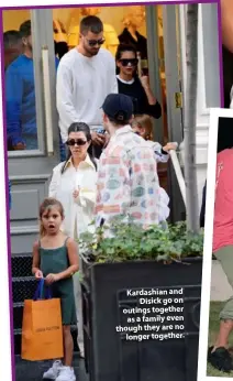  ??  ?? Kardashian and Disick go on outings together as a family even though they are no longer together.