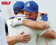  ?? ?? FEELS SO ROR Lowry hugs McIlroy after the Ryder rout