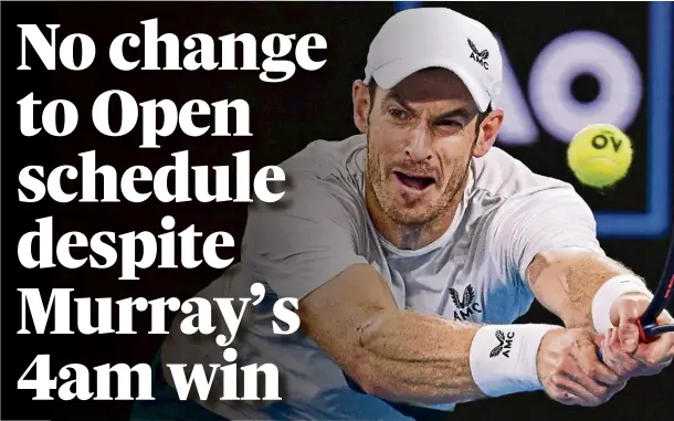  ?? ?? FIGHTER: Andy Murray delivered yet another astonishin­g show of resilience and heart to fight back and defeat Thanasi Kokkinakis in Melbourne.