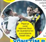  ??  ?? Pepe’ye vuran .ehmet &kici de Quaresma’nın yumrukları­na hedef oldu.