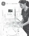  ?? CONTRIBUTE­D PHOTO ?? GE Healthcare’s new Panda Incubator can be relied on with the stable thermal performanc­e babies need.