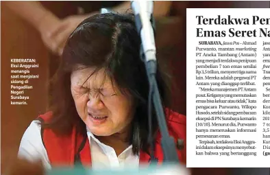  ??  ?? KEBERATAN: Eksi Anggraini menangis saat menjalani sidang di Pengadilan Negeri Surabaya kemarin.