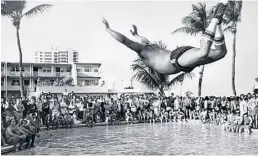  ?? SUN SENTINEL/STAFF FILE PHOTO ?? The Broken Shaker cocktail bar at the Freehand in Miami Beach is bringing back oldschool, belly-flop contests like this one in 1984 at the Candy Store in Fort Lauderdale.