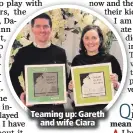  ??  ?? Teaming up: Gareth
and wife Ciara