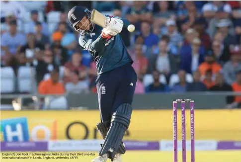  ?? (AFP) ?? England’s Joe Root in action against India during their third one-day internatio­nal match in Leeds, England, yesterday.