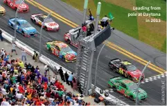  ??  ?? Leading from pole at Daytona in 2013