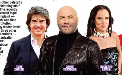  ?? ?? TOM CRUISE
JOHN TRAVOLTA
JULIETTE LEWIS