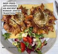  ?? ?? DEEP-FRIED ARTICHOKES: AN ANCIENT ROMAN-JEWISH TRADITION