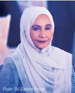  ??  ?? Puan Sri Zaleha Ismail