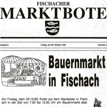  ?? Repro: Siegfried P. Rupprecht ?? Vor 25 Jahren wurde das Angebot des Bauernmark­ts als großes Ereignis noch auf der Titelseite des Fischacher Marktboten offeriert.