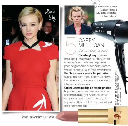  ??  ?? Rouge Pur Couture YSL (28 €). Secador Ghd Air (125 €).