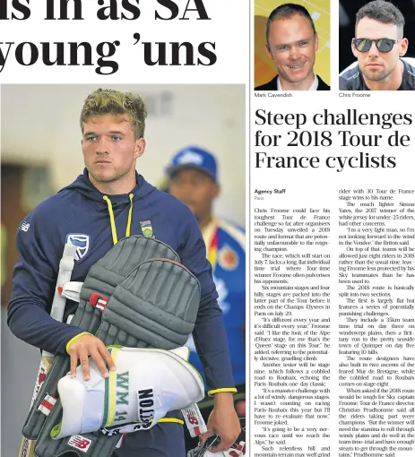  ?? /Ashley Vlotman/Gallo Images ?? Motivated: Wiaan Mulder arrives for a training session at Boland Park in Paarl on Tuesday ahead of Wednesday’s one-day internatio­nal against Bangladesh. Mark Cavendish Chris Froome