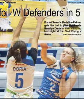  ?? ERNIE PEÑAREDDON­DO ?? Pocari Sweat’s Madeline Palmer gets the ball in past BaliPure’s Rosalyn Doria in their matchup last night at the Filoil Flying V Arena.