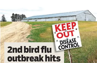  ?? ASSOCIATED PRESS FILE PHOTO ?? This sign warns visitors to stay away from an infected turkey farm in Melrose, Minn. The detection of a highly pathogenic strain of bird flu at a Tennessee chicken farm is reviving memories of a widespread domestic outbreak in 2015 that required the...