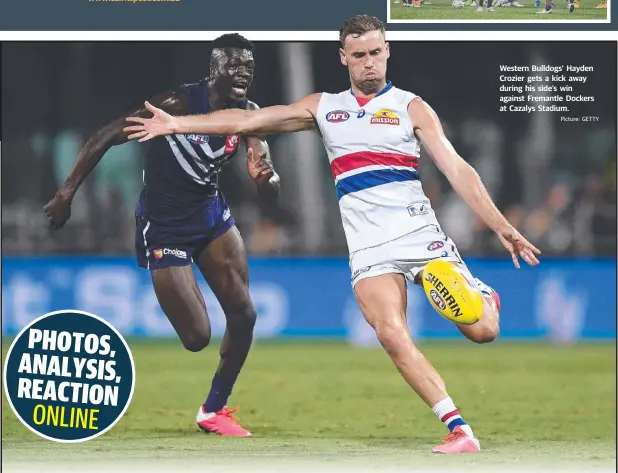  ?? Picture: GETTY ?? Western Bulldogs’ Hayden Crozier gets a kick away during his side’s win against Fremantle Dockers at Cazalys Stadium.